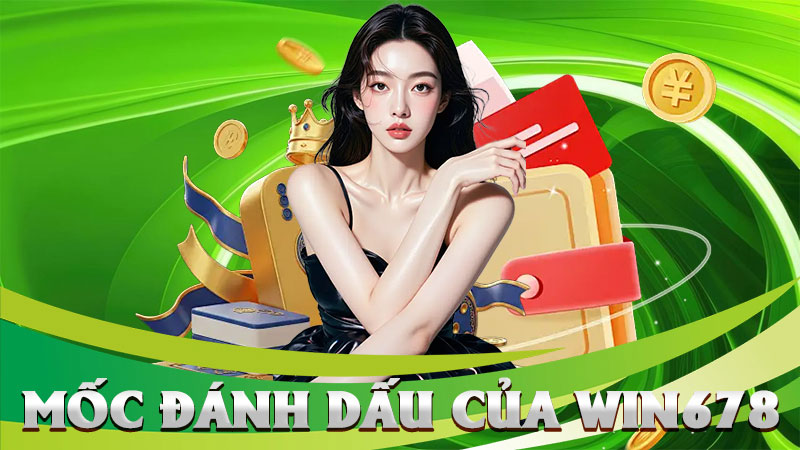 Mốc Đánh Dấu Của Win678