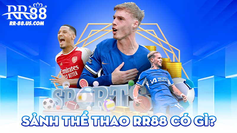 Sảnh Thể Thao RR88 Có Gì?